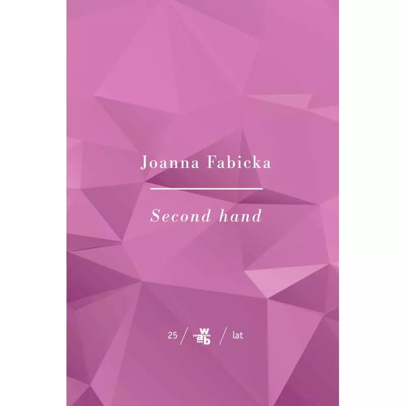 SECOND HAND Joanna Fabicka - WAB