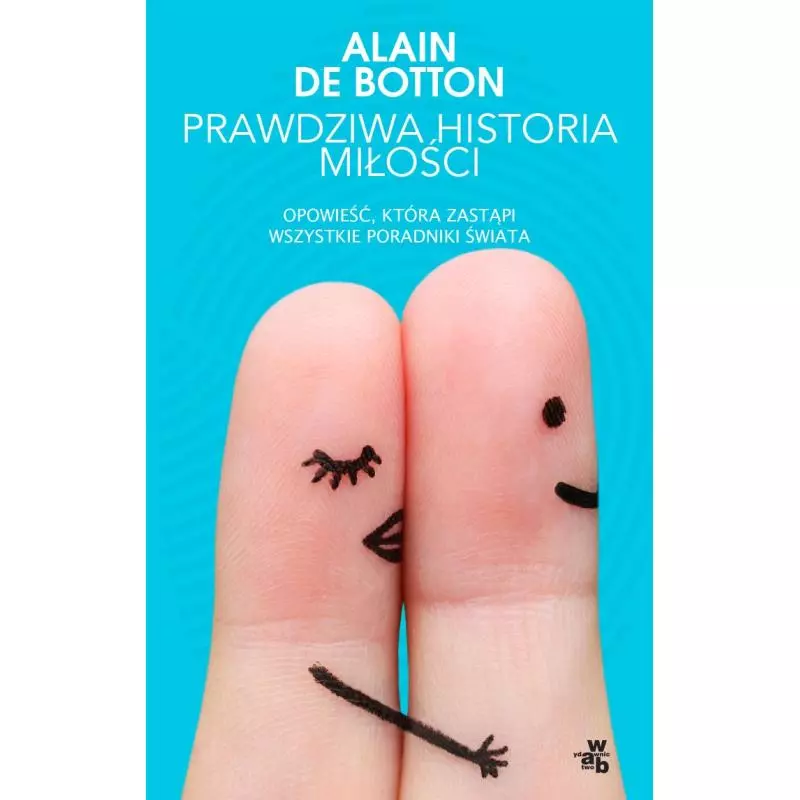 PRAWDZIWA HISTORIA MIŁOŚCI Alain De Botton - WAB