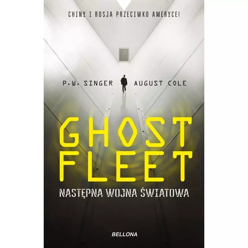 GHOST FLEET NASTĘPNA WOJNA ŚWIATOWA August Cole - Bellona