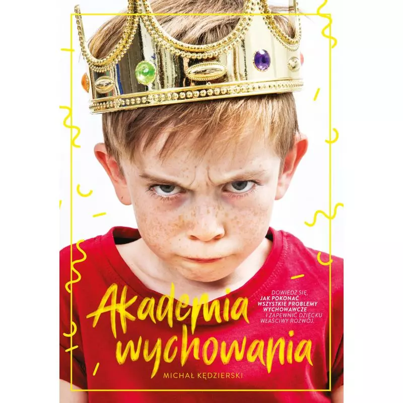AKADEMIA WYCHOWANIA Michał Kędzierski - Buchmann