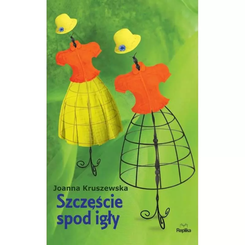 SZCZĘŚCIE SPOD IGŁY Kruszewska Joanna