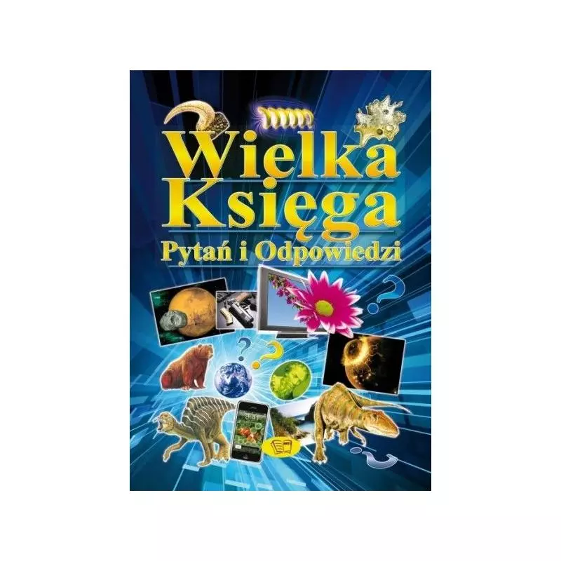 WIELKA KSIĘGA PYTAŃ I ODPOWIEDZI 