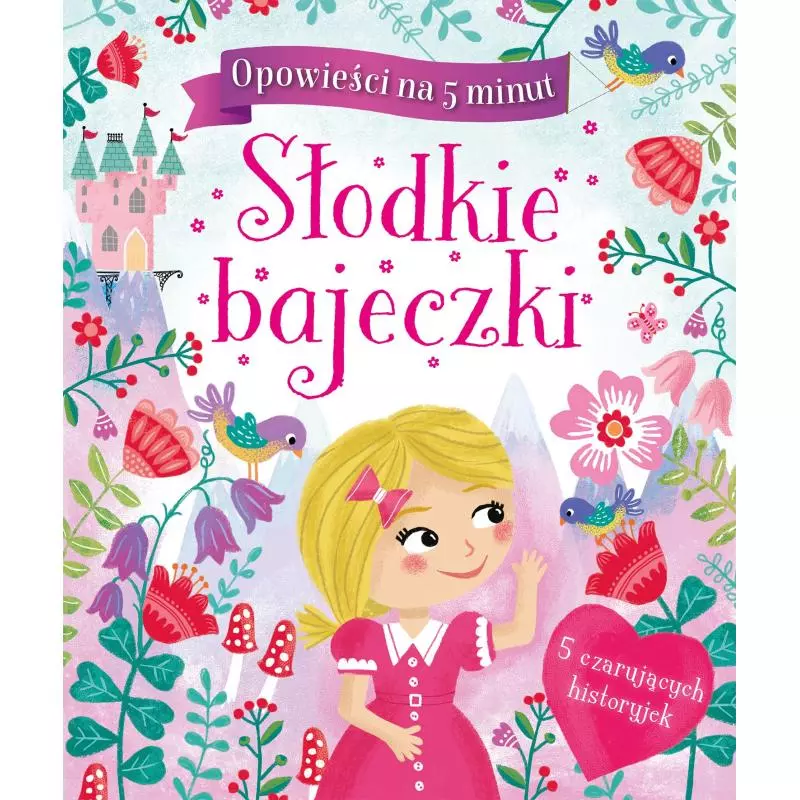 SŁODKIE BAJECZKI OPOWIEŚCI NA 5 MINUT - Wilga