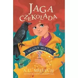 JAGA CZEKOLADA I WŁADCY WIATRU Agnieszka Mielech - Wilga