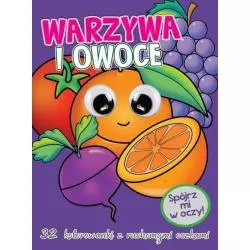 WARZYWA I OWOCE KOLOROWANKI Z RUCHOMYMI OCZKAMI