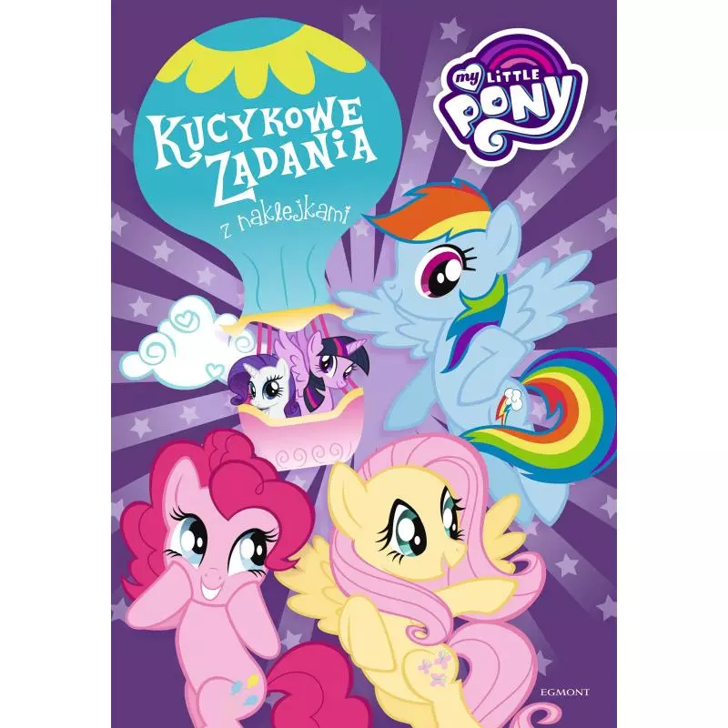 MY LITTLE PONY KUCYKOWE ZADANIA Z NAKLEJKAMI Marta Jamrógiewicz - Egmont