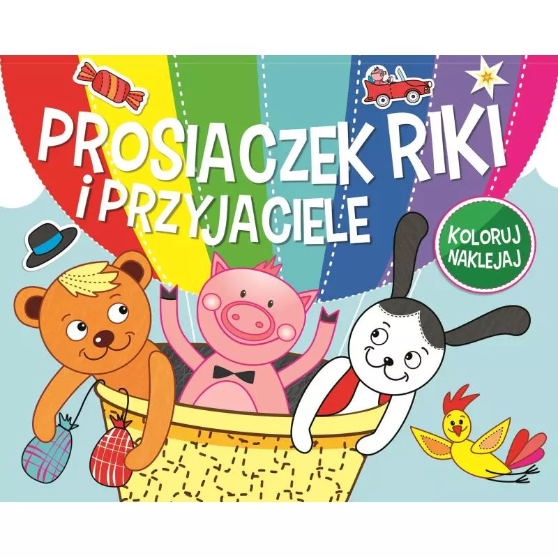 PROSIACZEK RIKI I PRZYJACIELE KOLORUJ NAKLEJAJ