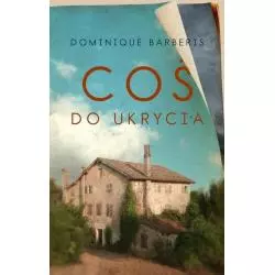 COŚ DO UKRYCIA Dominique Barberis - Muza