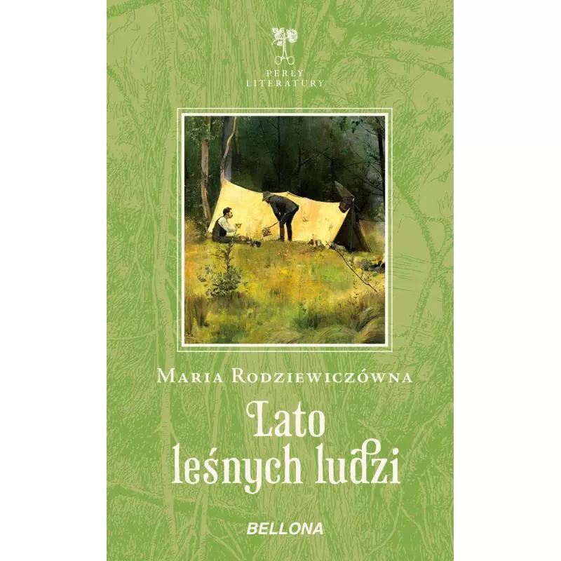 LATO LEŚNYCH LUDZI Maria Rodziewiczówna - Bellona