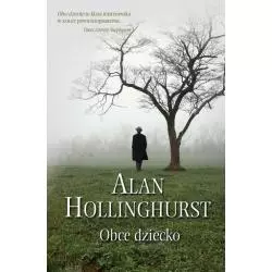 OBCE DZIECKO Alan Hollinghurst - Muza