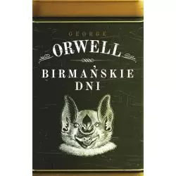 BIRMAŃSKIE DNI George Orwell - Muza