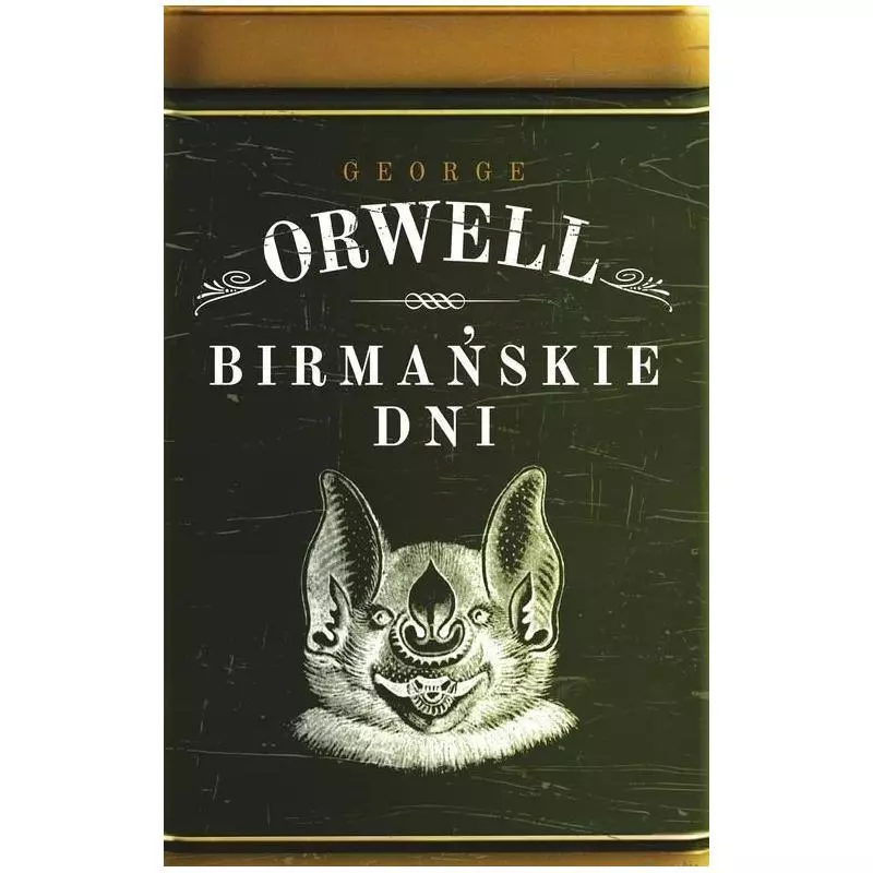 BIRMAŃSKIE DNI George Orwell - Muza