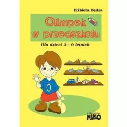 OLIMPEK W PRZEDSZKOLU DLA DZIECI 5-6 LAT ELŻBIETA DĘDZA