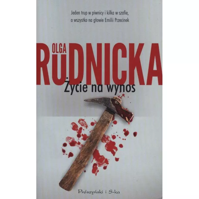 ŻYCIE NA WYNOS Rudnicka Olga - Prószyński Media