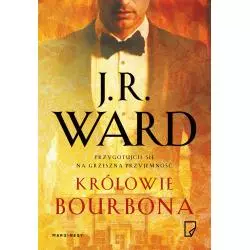 KRÓLOWIE BOURBONA J.R. Ward - Marginesy