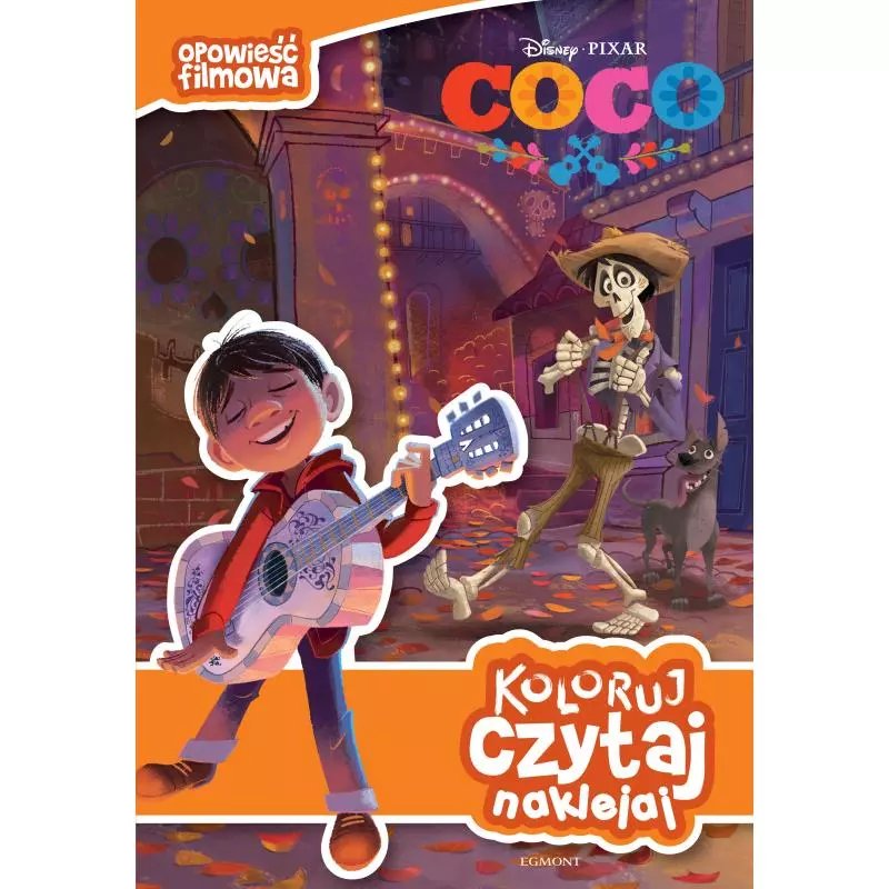COCO. KOLORUJ, CZYTAJ, NAKLEJAJ - Egmont