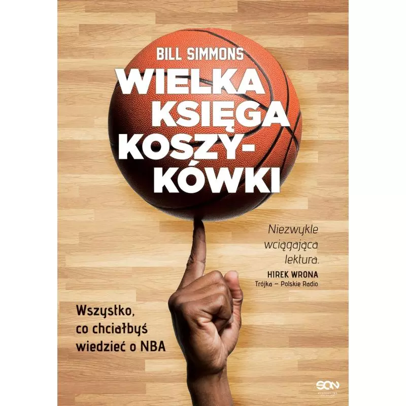 WIELKA KSIĘGA KOSZYKÓWKI Bill Simmons - Sine Qua Non