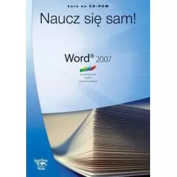 WORD 2007 NAUCZ SIĘ SAM! KURS NA CD-ROM PODSTAWOWY ŚREDNI ZAAWANSOWANY