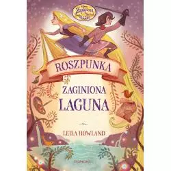 ROSZPUNKA ZAGINIONA LAGUNA Leila Howland - Egmont