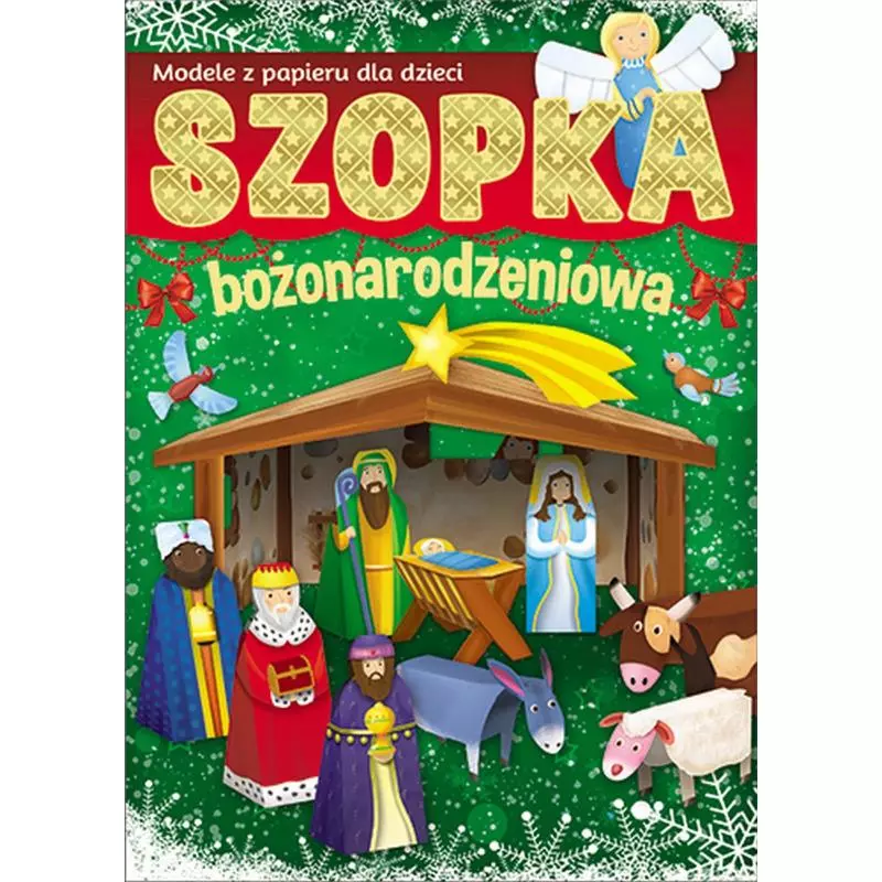 SZOPKA BOŻONARODZENIOWA MODELE Z PAPIERU DLA DZIECI - Aksjomat