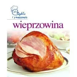 SZYBKO I SMACZNIE. WIEPRZOWINA - Olesiejuk