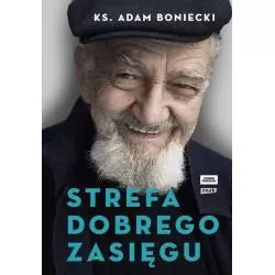 STREFA DOBREGO ZASIĘGO Ks. Adam Boniecki 