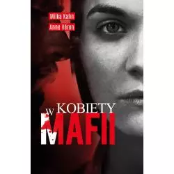 KOBIETY W MAFII Milka Kahn, Anne Veron - Muza
