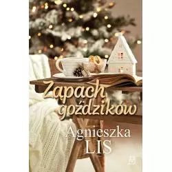 ZAPACH GOŹDZIKÓW Agnieszka Lis - Czwarta Strona