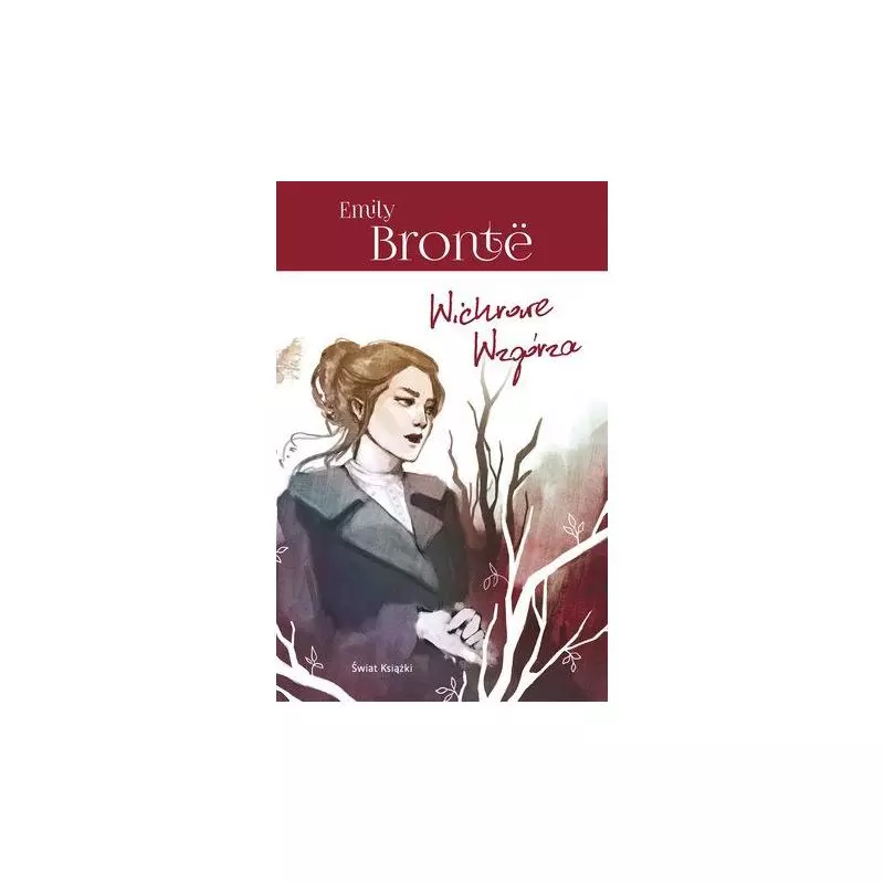 WICHROWE WZGÓRZA Emily Brontë