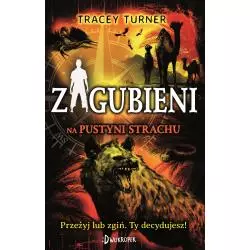 ZAGUBIENI NA PUSTYNI STRACHU Tracey Turner - Dwukropek